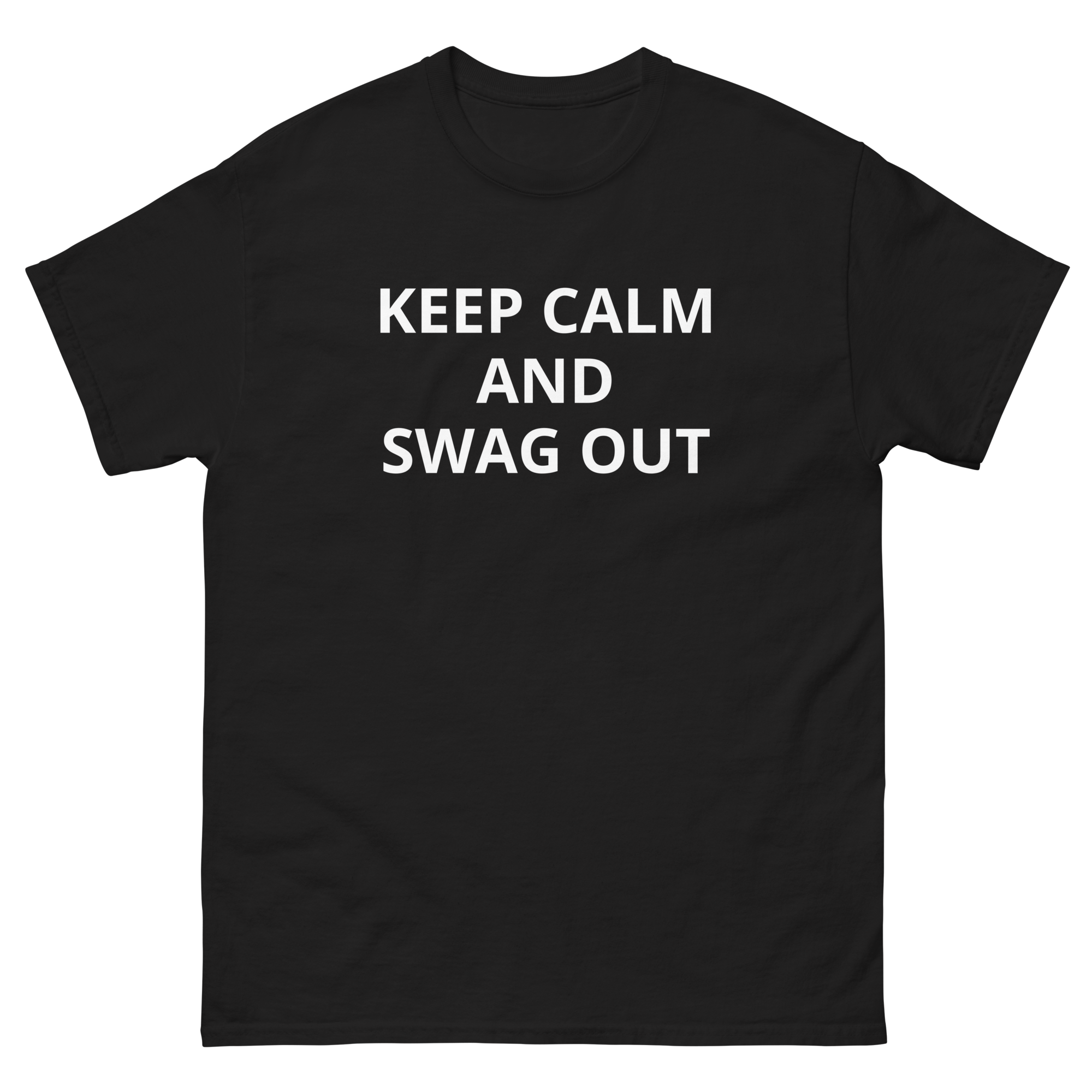 Keep Calm & Swag Out Tee