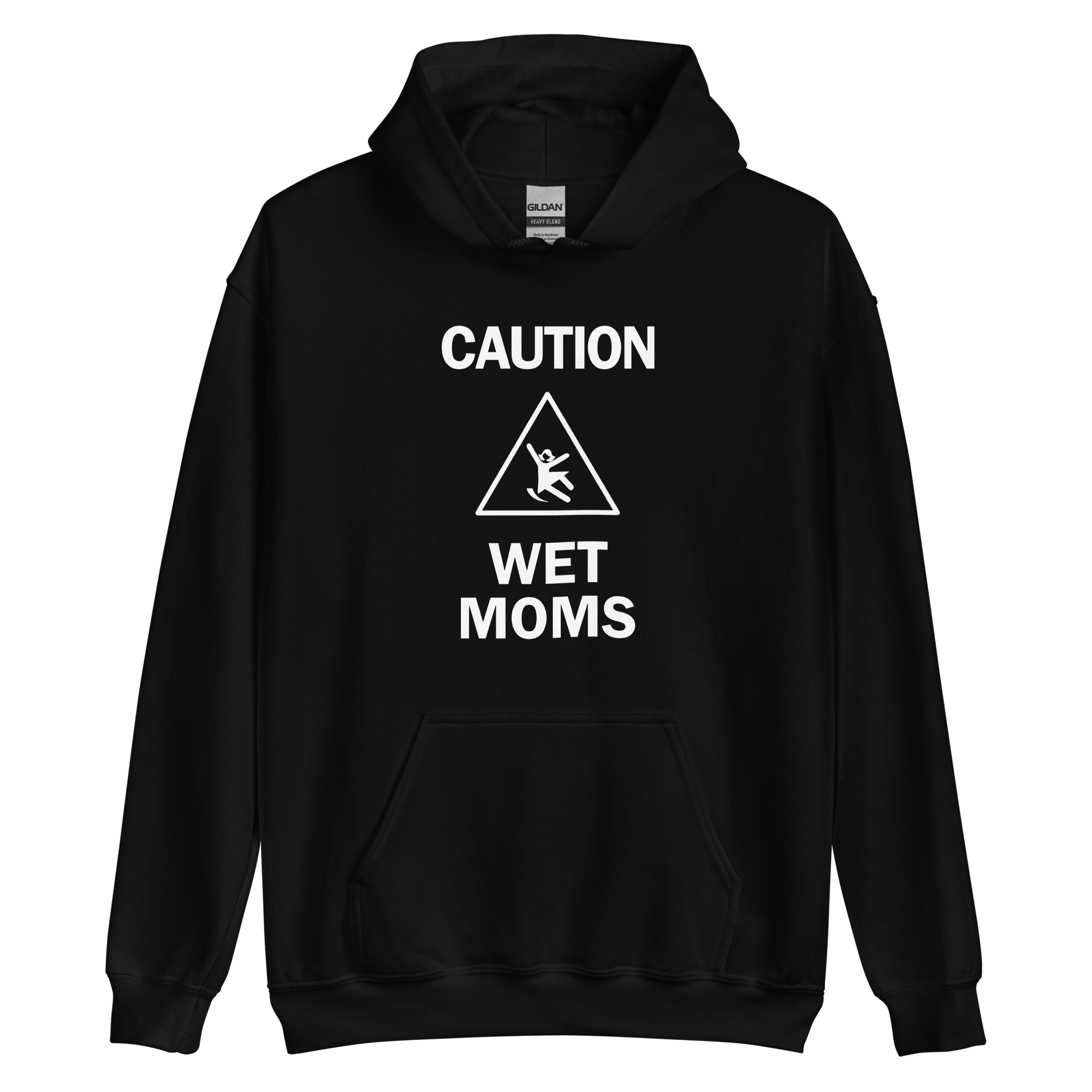 Caution Wet Mom's Hoodie