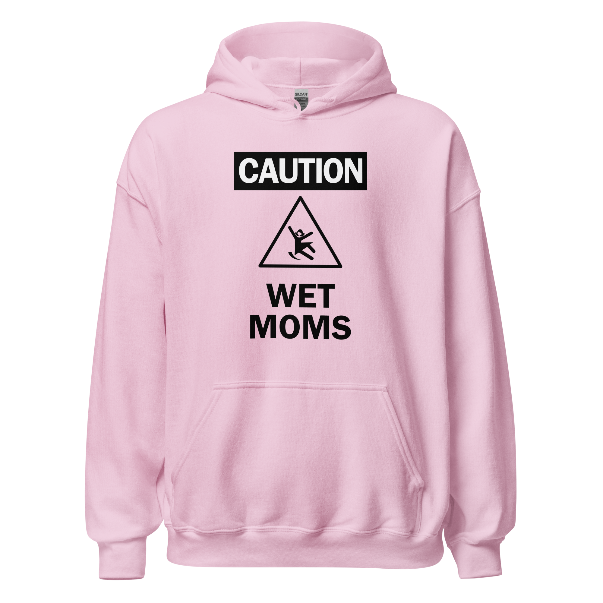 Caution Wet Mom's Hoodie